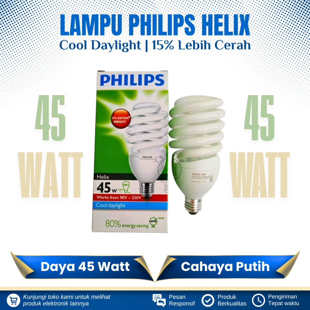 LAMPU PHILIPS HELIX 45 WATT CAHAYA PUTIH LAMPU BOHLAM HEMAT ENERGI LAMPU SPIRAL PHILIPS 45 WATT