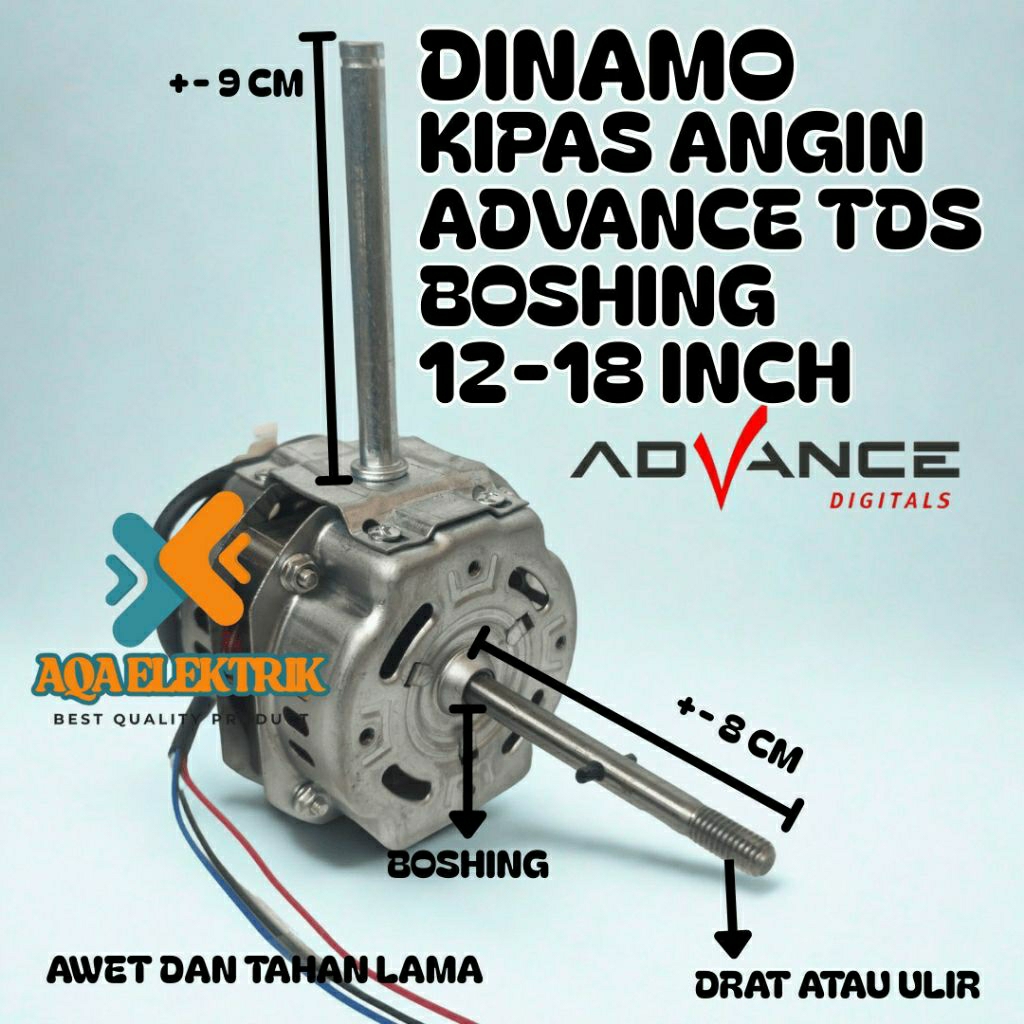 DINAMO KIPAS ANGIN ADVANCE TDS BOSHING 16-18 INCH KAPASITOR 1.5 UF HIGH QUALITY