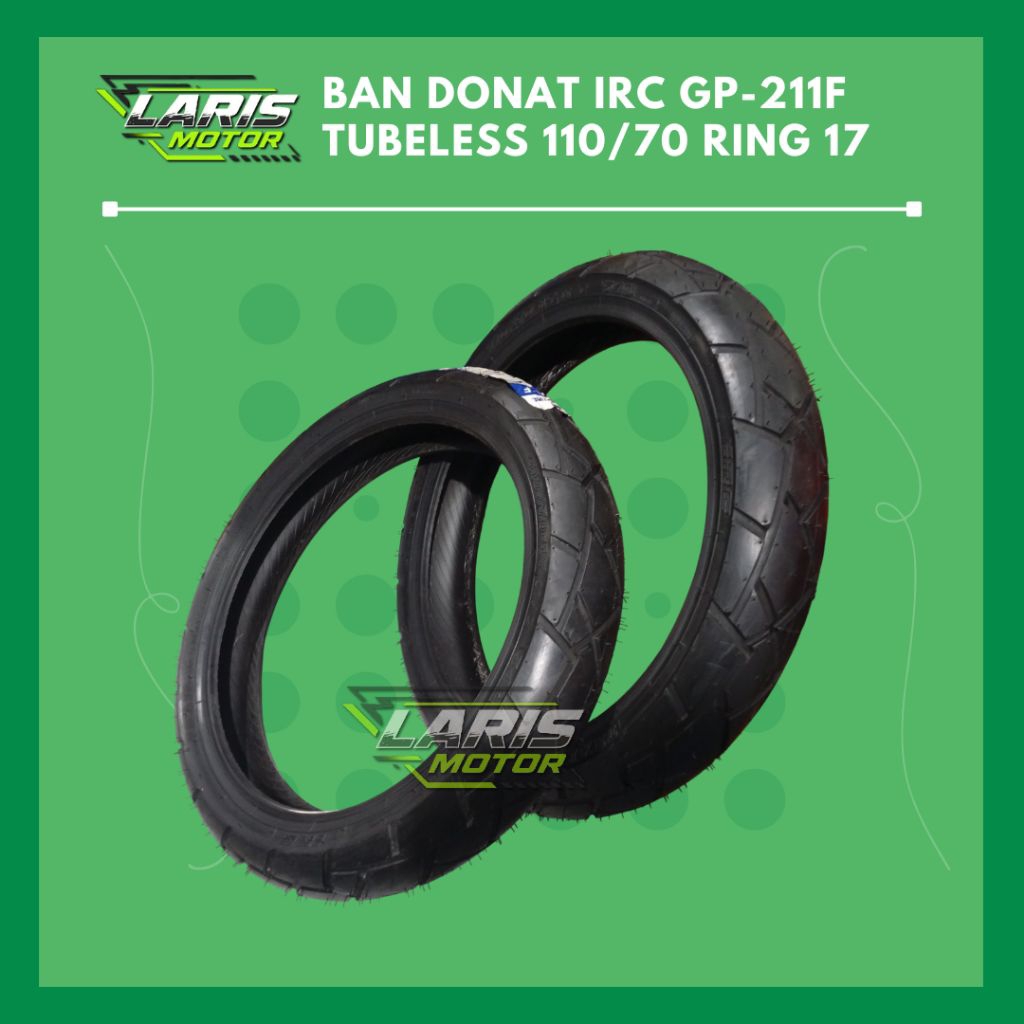 Ban Donat IRC GP-211F Tubeless 110/70 Ring 17 Original Murah Berkualitas Baru