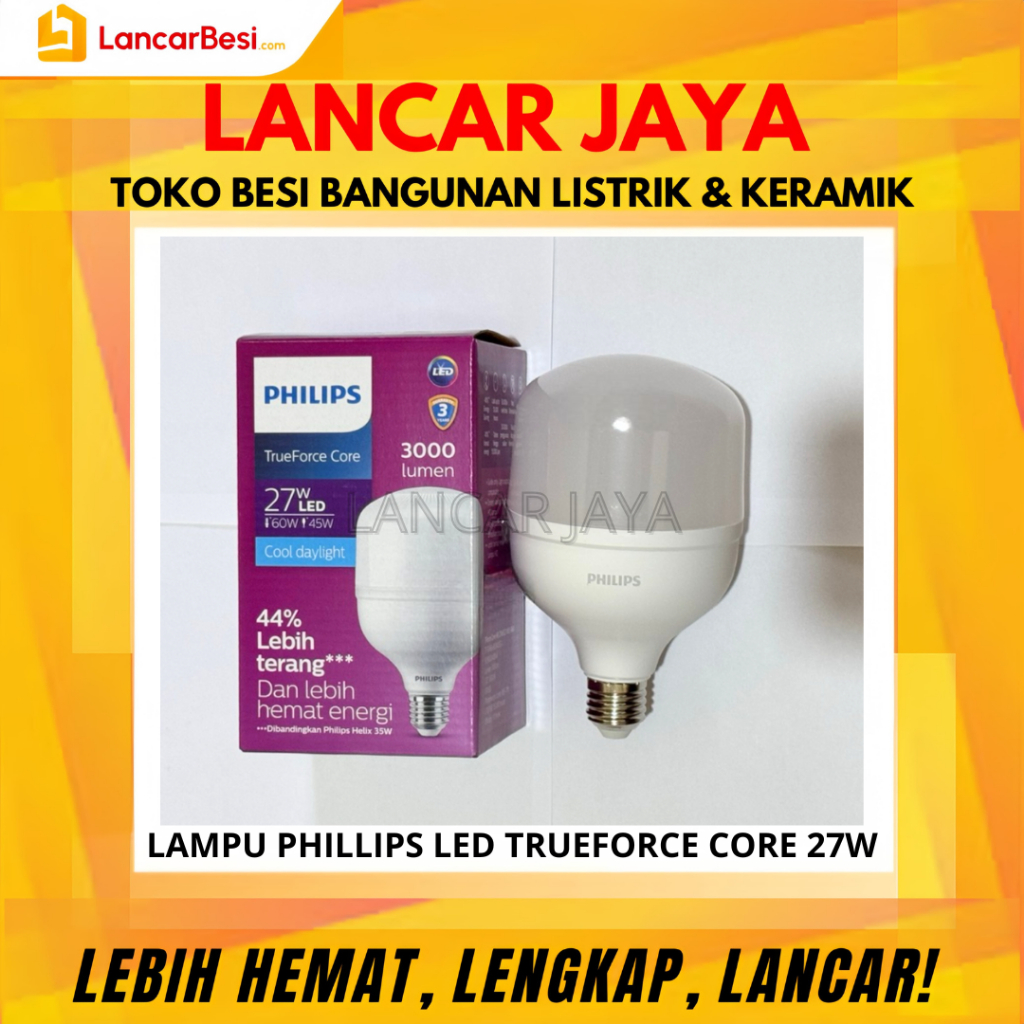 Lampu Phillips Trueforce Core Single 27 Watt | 35 Watt | 45 Watt E-27 | 45 Watt E-40 | Phillips True
