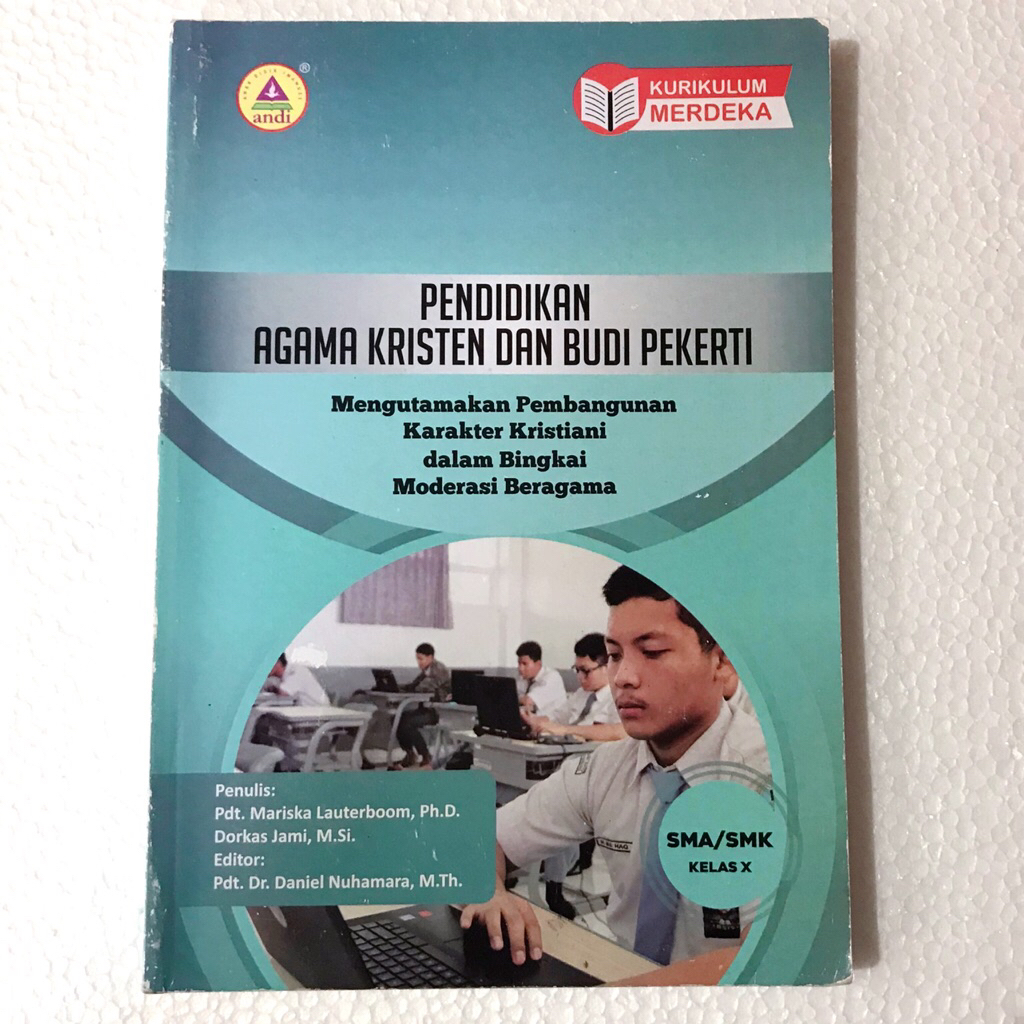 Buku Pendidikan Agama Kristen dan Budi Pekerti kelas 10 - SMA kelas 1 / Kelas X - Andi - Kurikulum M