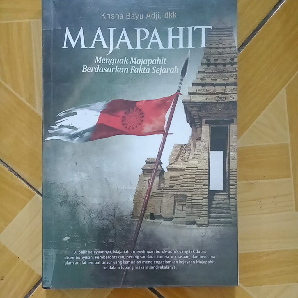 Majapahit Menguak Majapahit Berdasarkan Fakta Sejarah