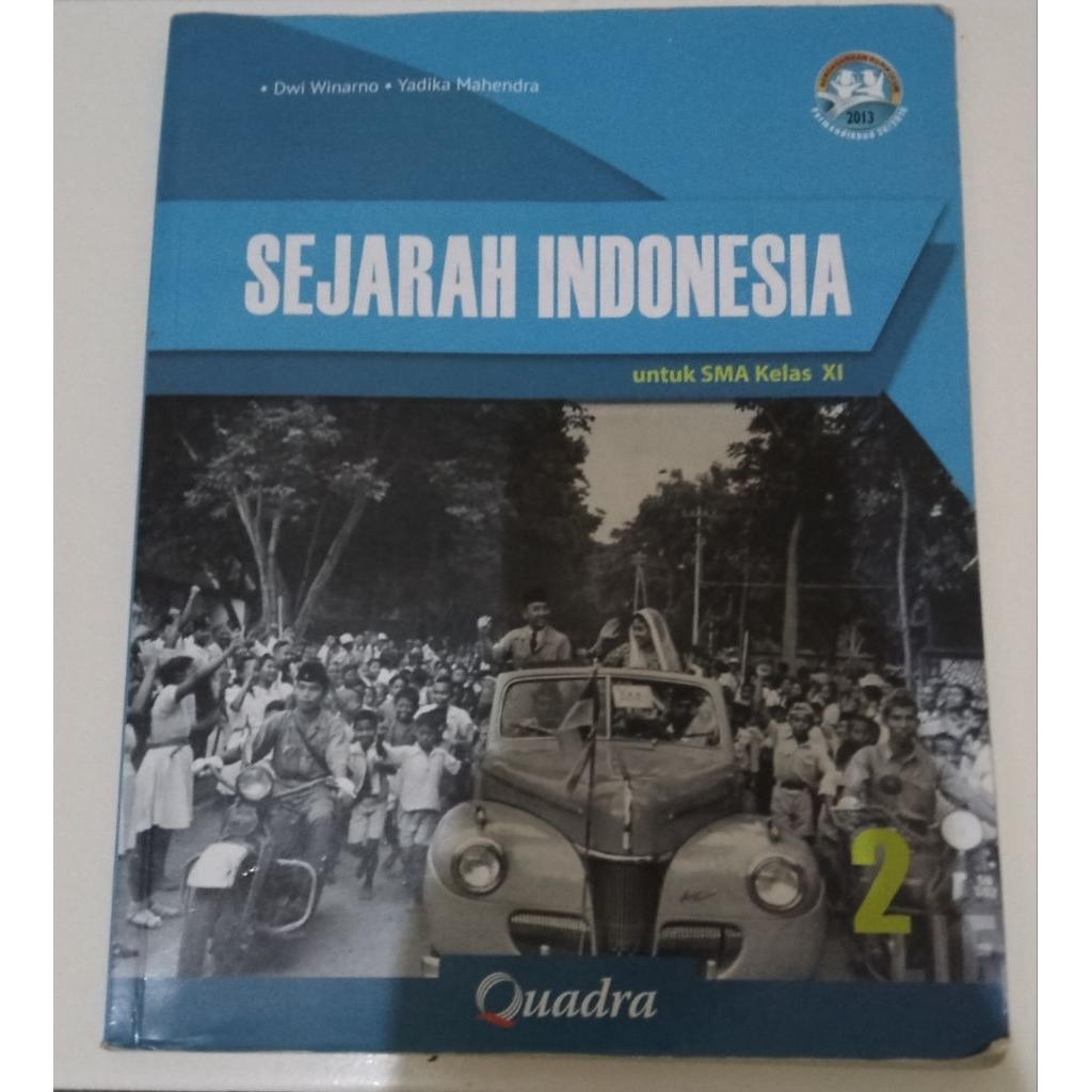 Buku Cetak Sejarah Indonesia Kelas 11 penerbit Quadra Kurikulum 2013