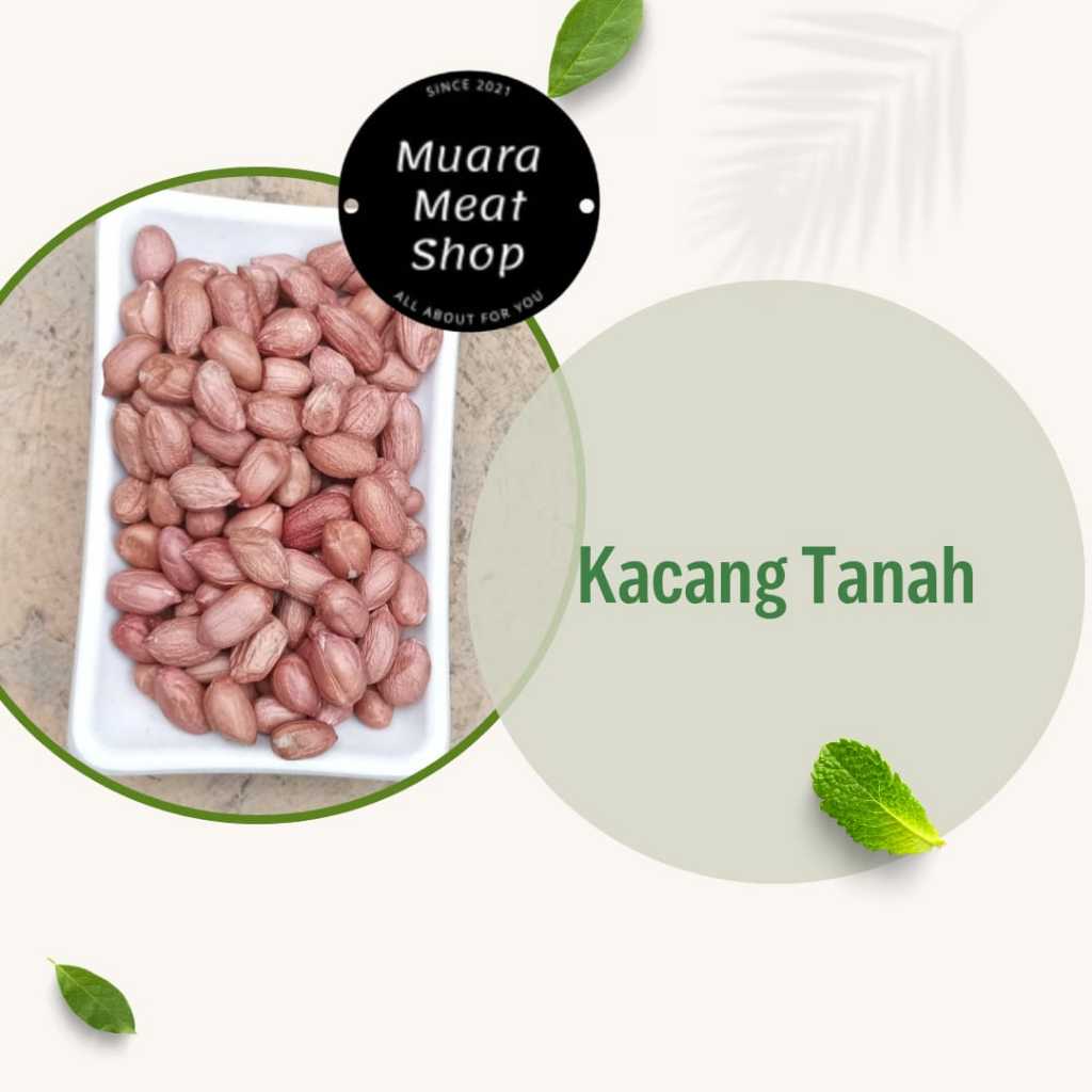 

Muara Meat Shop Kacang Tanah 1kg Termurah Bandung