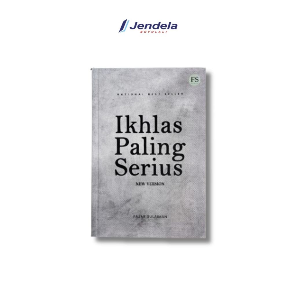 Buku Ikhlas Paling Serius Sabar Paling Dalam Fajar Sulaiman