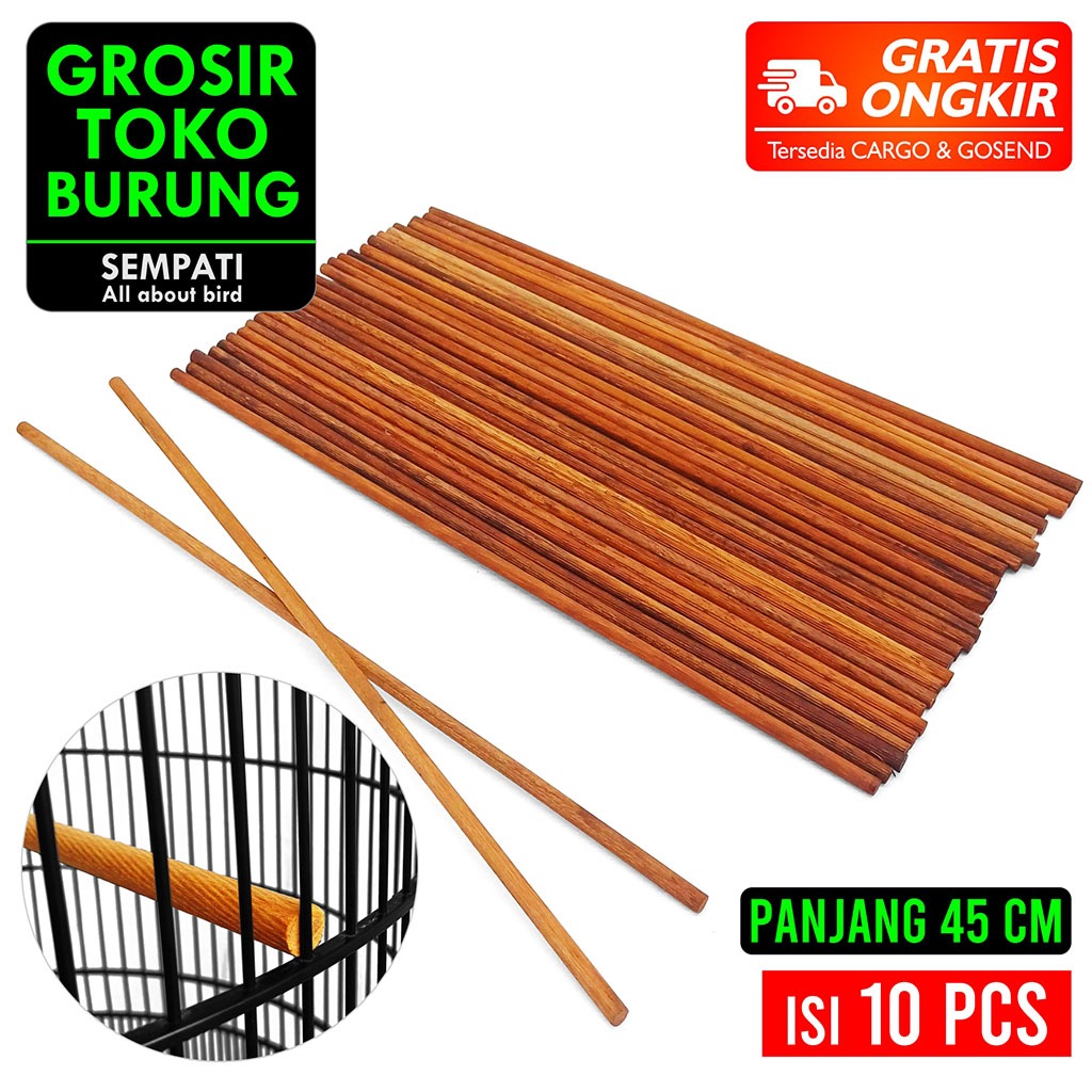 SEMPATI GROSIR Tangkringan Pangkringan Kayu Ulin Halus Panjang 45cm Diameter 8mm Isi 10 Pcs Sangkar 