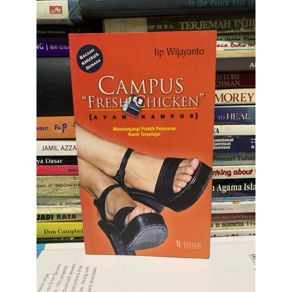 Campus fresh chicken ayam kampus menelanjangi praktik prlacur kaum terpelajar by Lip eijayanto ASLI 