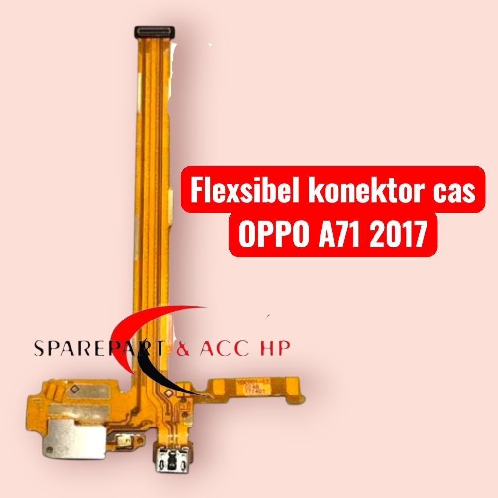 FLEXSIBEL KONEKTOR CAS OPPO A71 2017 SET NEW