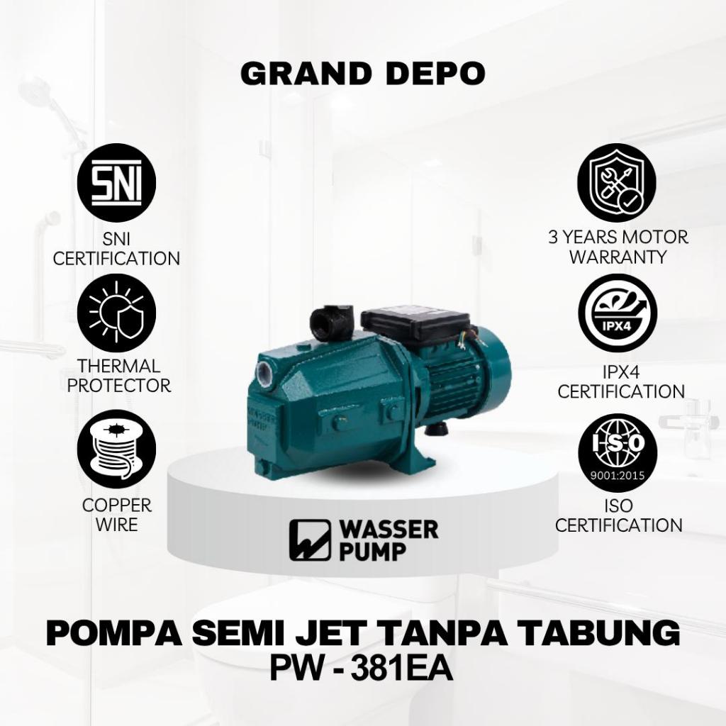 Wasser Pompa Air Semi Jet PW 381 EA/WT - Tanpa Tabung / Pompa Air Semi Jet Wasser