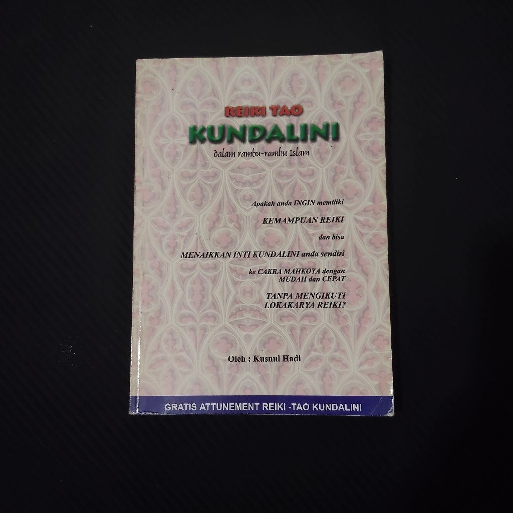 Buku Original • Kundalini - Kemampuan Reiki & Bisa Menaikan Inti Kundalini ke Cakra Mahkota Dengan M