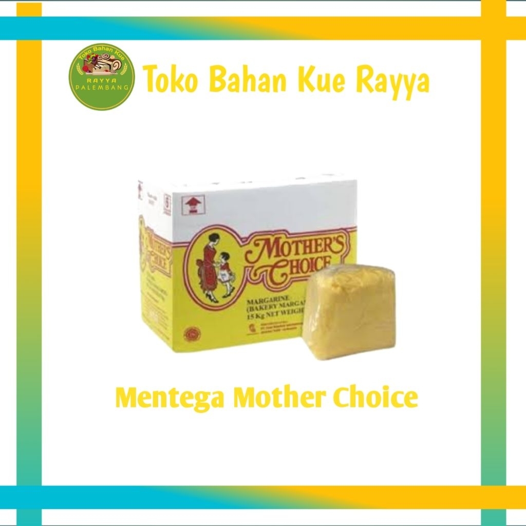 

Mentega Mother Choice 1 Kg Repack - Toko Bahan Kue Rayya