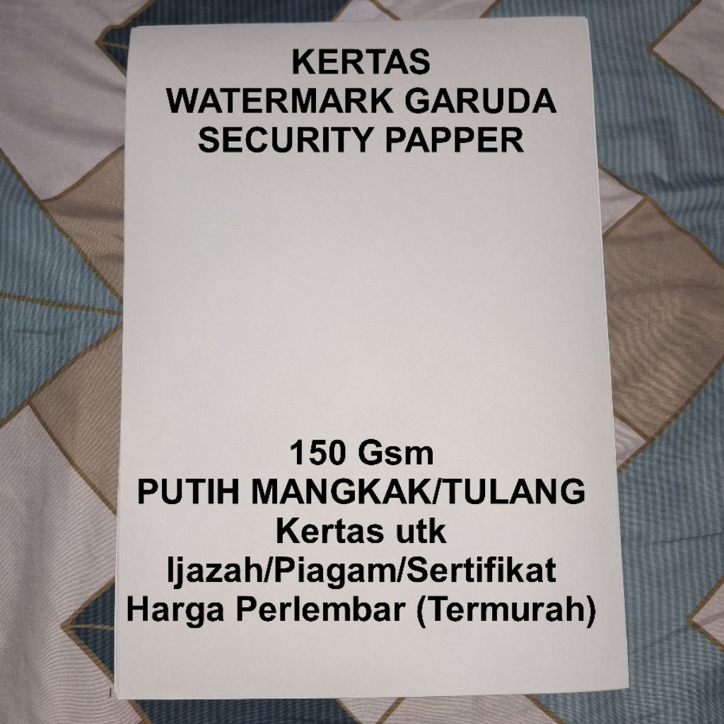 

KERTAS WATERMARK GARUDA / SECURITY PAPPER 150 Gsm UNTUK SERTIFIKAT/PIAGAM/ I J A Z A H UK A4/FOLIO 150 Gsm