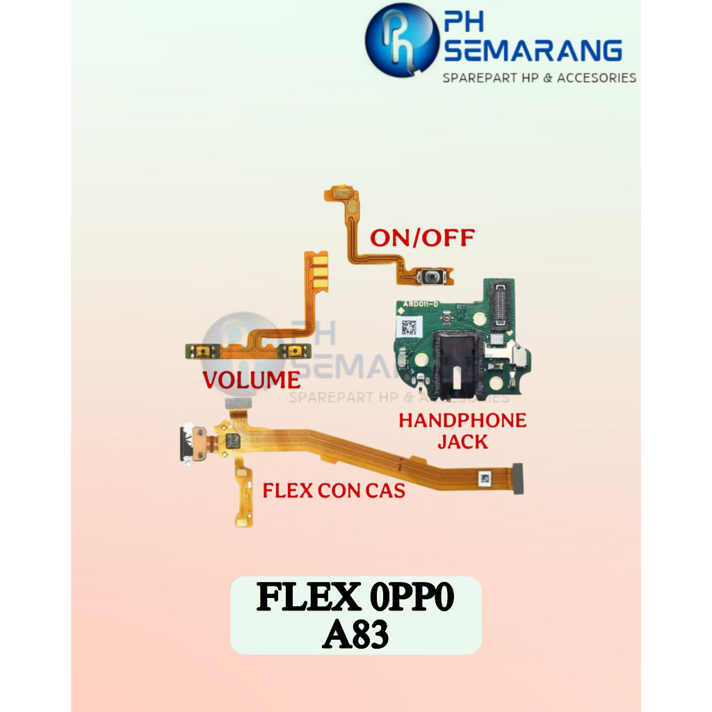 PH Semarang Sparepart HP & Accessories Flex Oppo A83
