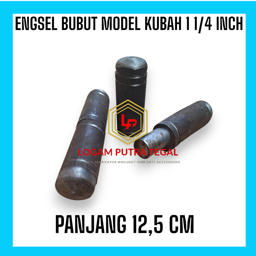 ENGSEL BUBUT model kubah 1 1/4 inch panjang 12,5 cm | Engsel pintu pagar besi | aksessoris pagar