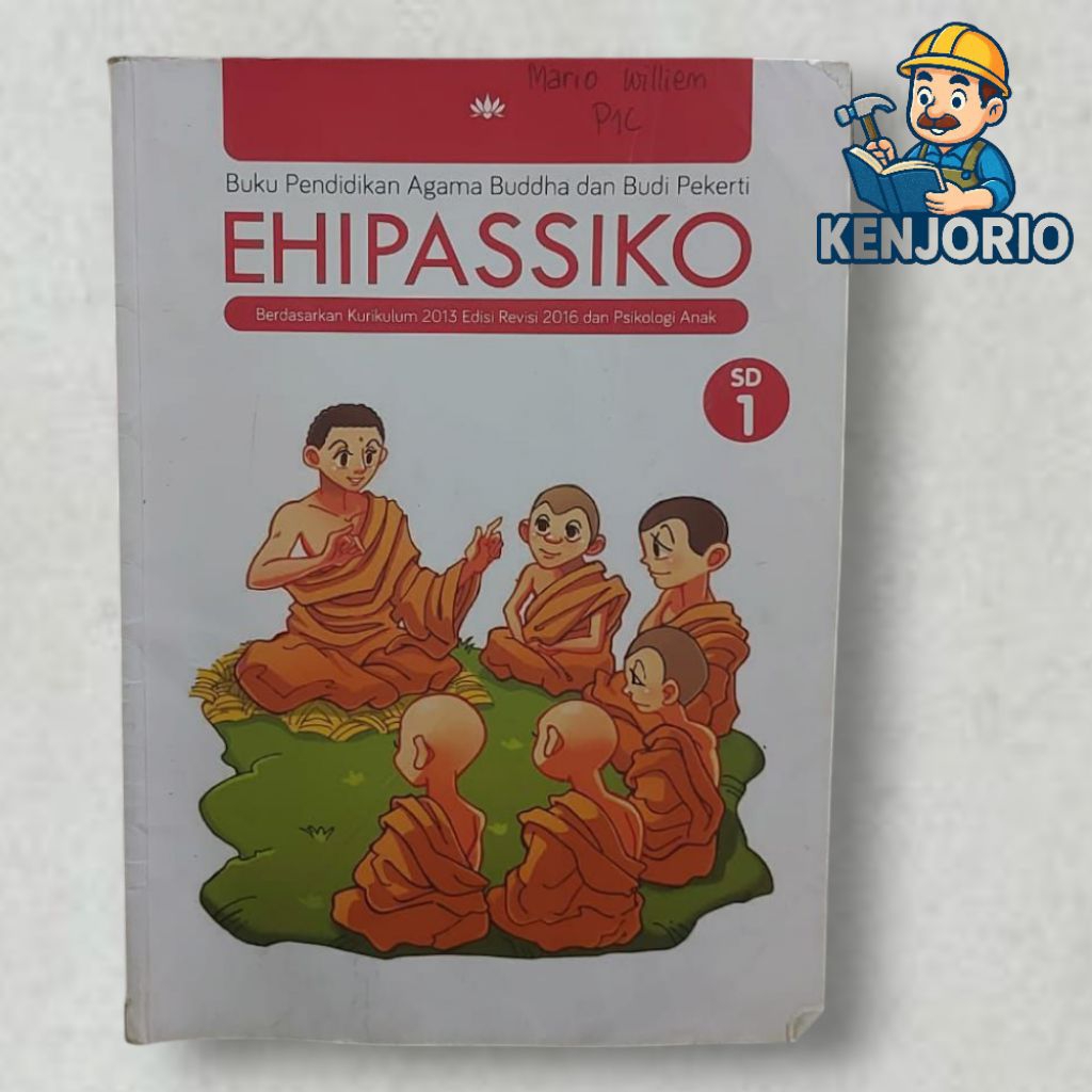 BUKU SEKOLAH AGAMA BUDDHA EHIPASSIKO KELAS 1SD