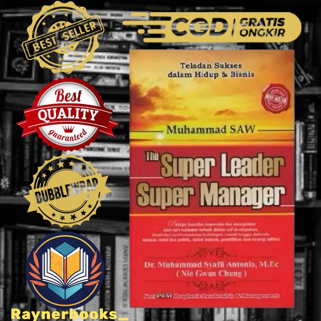 Muhammad SAW The Super Leader Super Manager - Dr. Muhammad Syafli Antonio