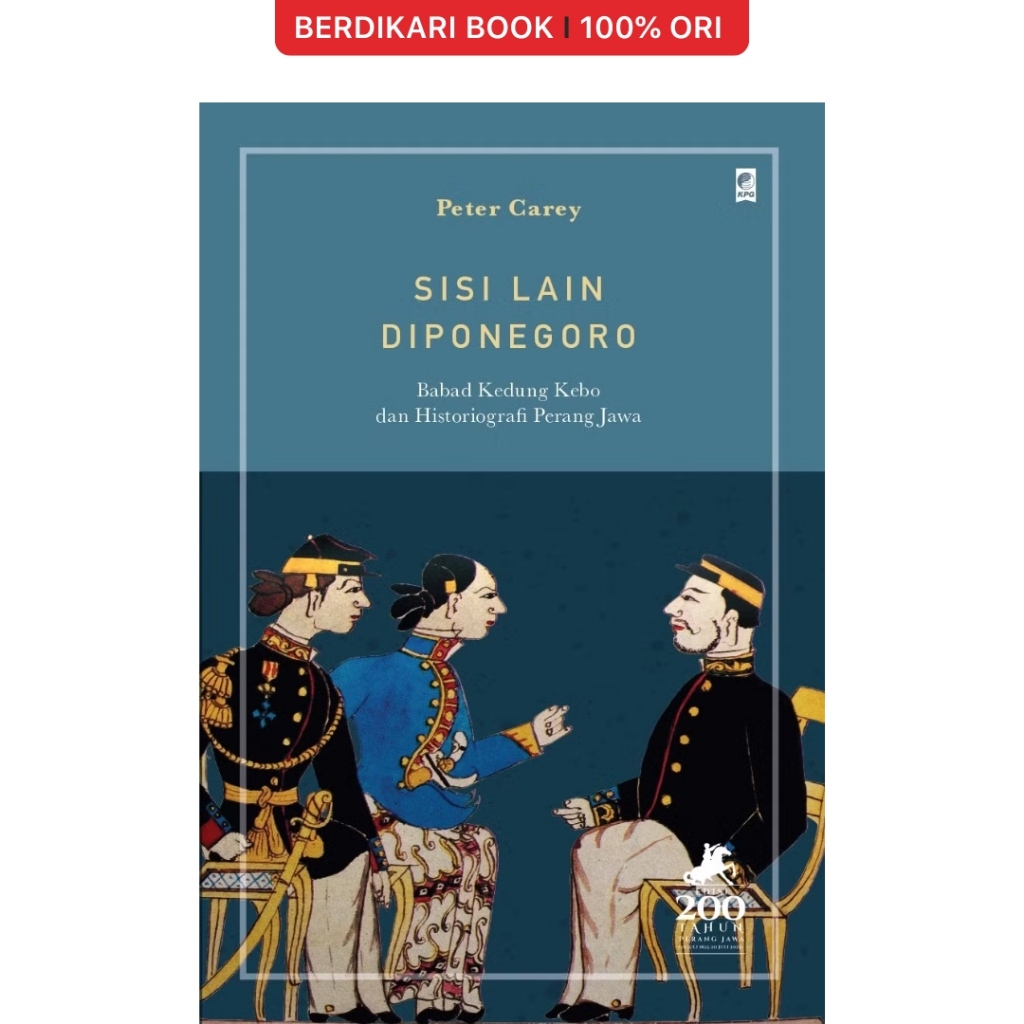 Berdikari - Sisi Lain Diponegoro (Peter Carey) - Gramedia
