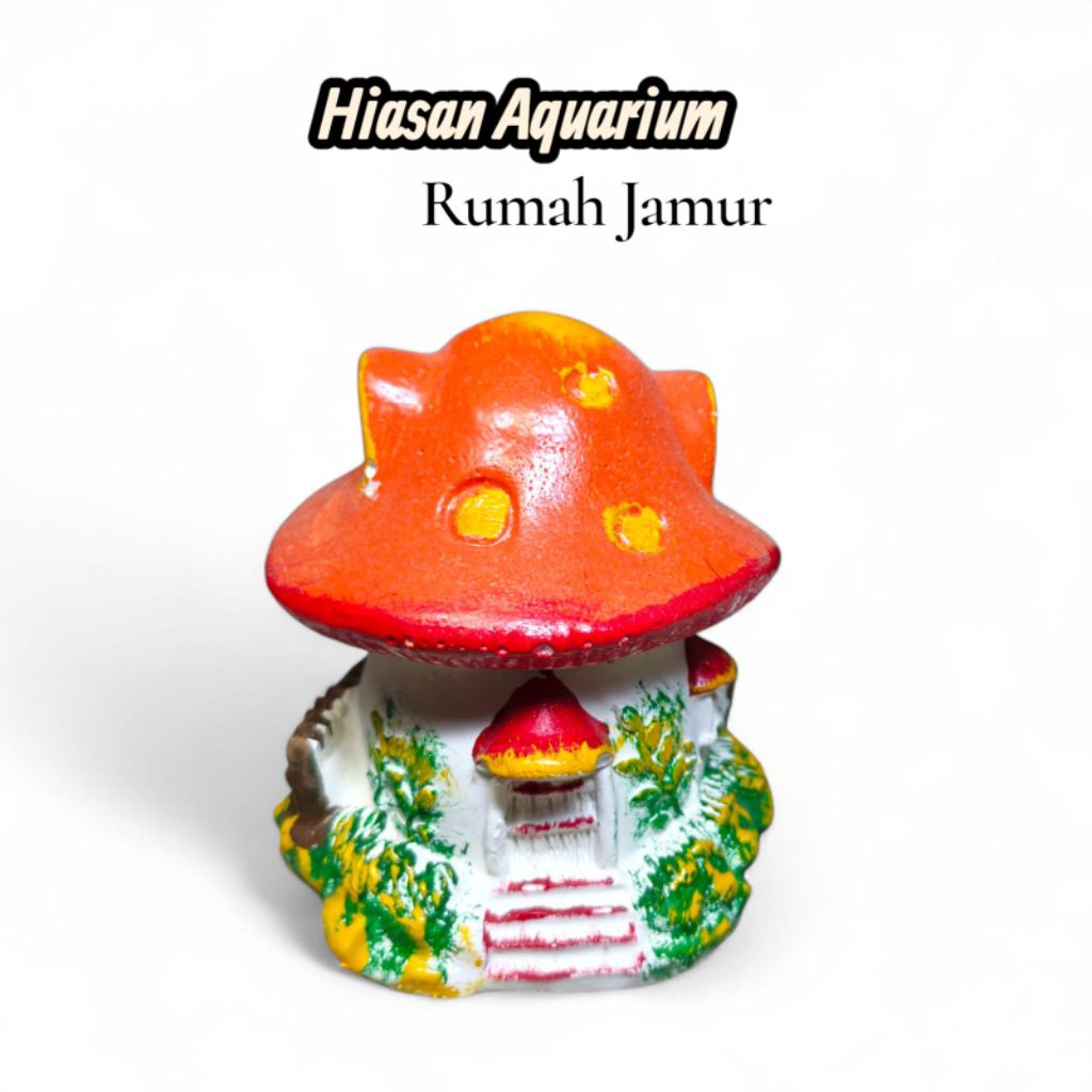 Hiasan Aquarium Rumah Jamur
