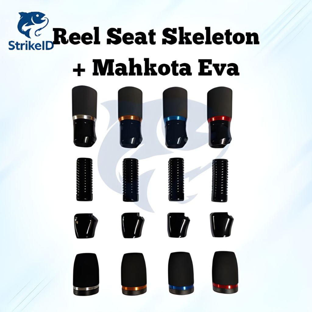 Reel Seat Skeleton + Mahkota EVA / Set Reel Seat Joran Pancing Elegan & premium