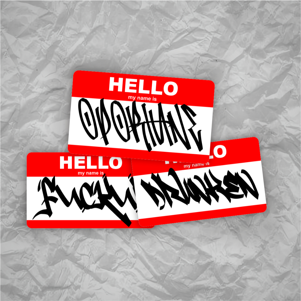 

Custom Sticker | Stiker Hello My Name is Graffiti Throwup Tagging Nama Sendiri Crew Clan Comunitas