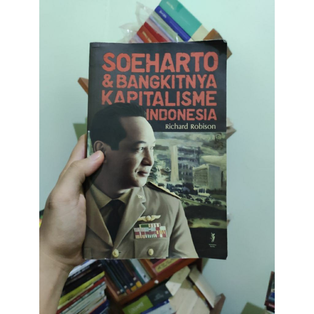[PRELOVED ORI] Soeharto Dan Bangkitnya Kapitalisme Indonesia - Richard Robison Buku Bekas