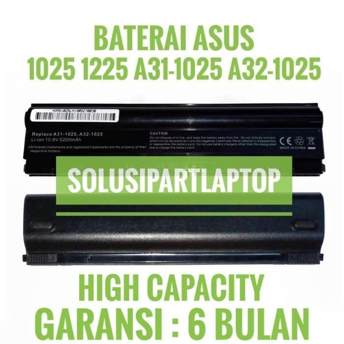 BATERAI ASUS 1025 1225 A31-1025 A32-1025 HIGH CELL