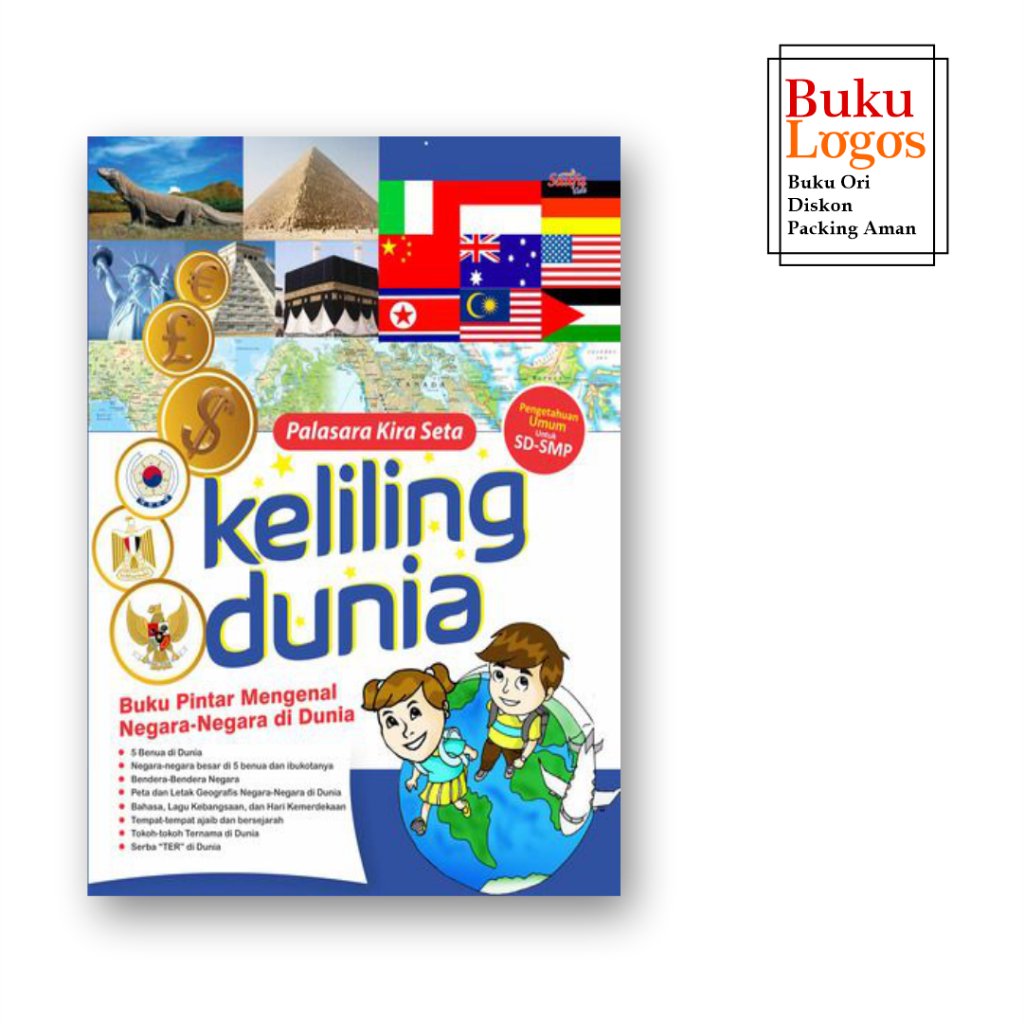 Buku logos - Keliling Dunia Buku Pintar Mengenal Negara-Negara Di Dunia- Palasara Kira Seta