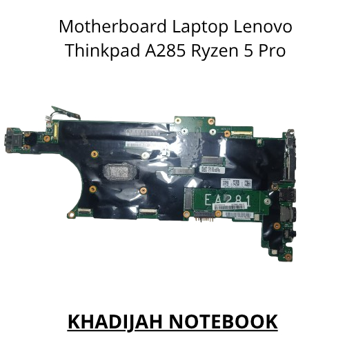 Motherboard Mainboard mobo Lenovo ThinkPad A285 Ryzen 5 PRO 2500U