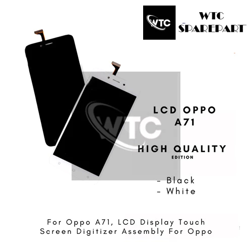 Grosir LCD Oppo A71 ORIGINAL 100% Fullset Touchscreen - Parts Kompatibel Dengan Produk Oppo Garansi 