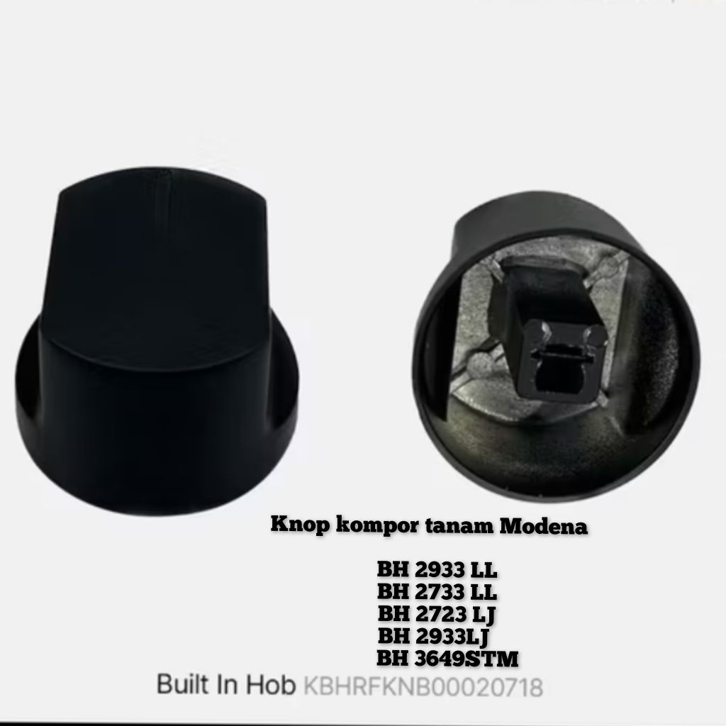 Knob Kompor Tanam Modena BH 2933LL, BH 2733 LL, 2723LJ,BH 2933LJ