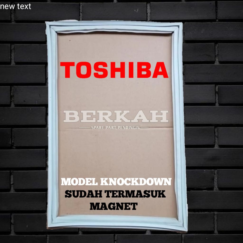 GASKET KARET KULKAS TOSHIBA KNOCKDOWN 63 X 102 CM