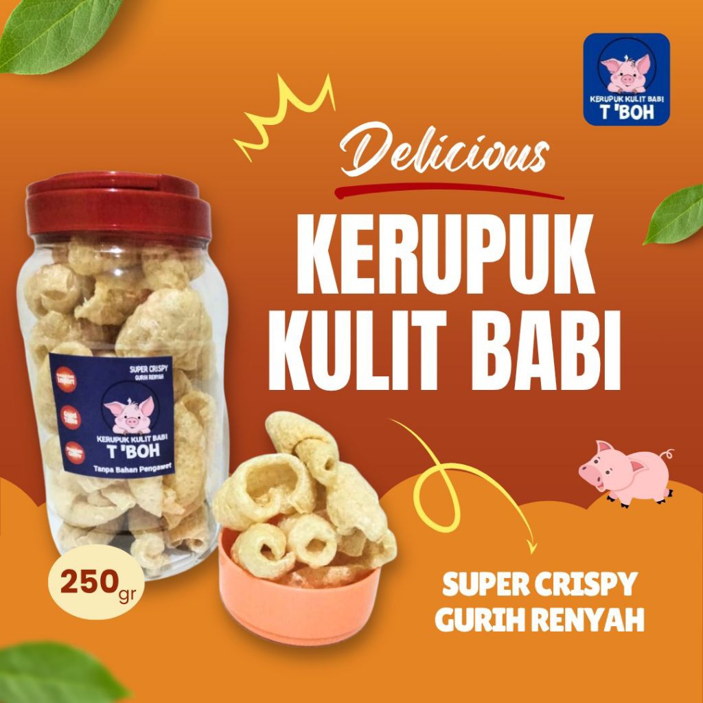 

KERUPUK KULIT BABI T'BOH IMPORT ISI 250GR TOPLES 3 LITER CU JIU CHA,RAMBAK,KERUBI PREMIUM