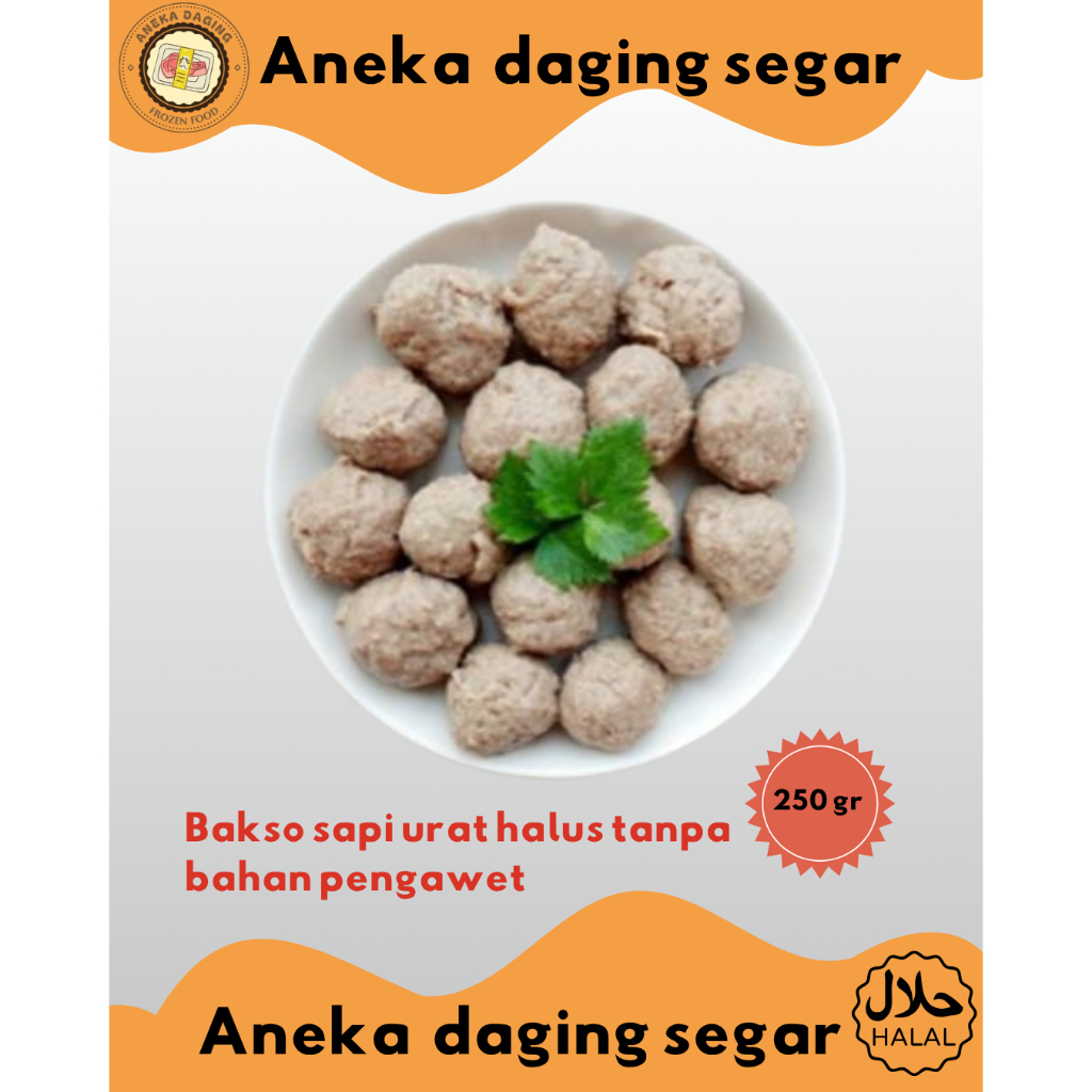 

Bakso sapi urat halus tanpa pengawet