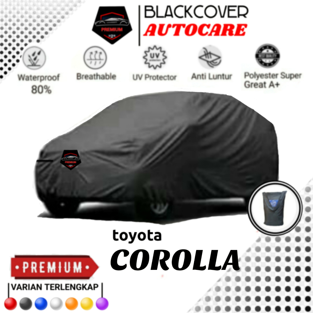 Cover Mobil Toyota Sedan Corolla, Cover Mobil Corolla, Selimut Mobil Corolla, Sarung Mobil Corolla