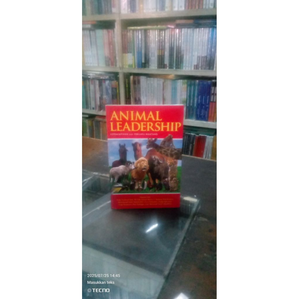 ANIMAL LEADERSHIP: Kepemimpinan dan Perilaku Binatang -Pengarang:Ernie Tisnawati Sule