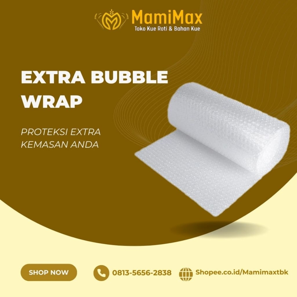 

EXTRA BUBBLE WRAP
