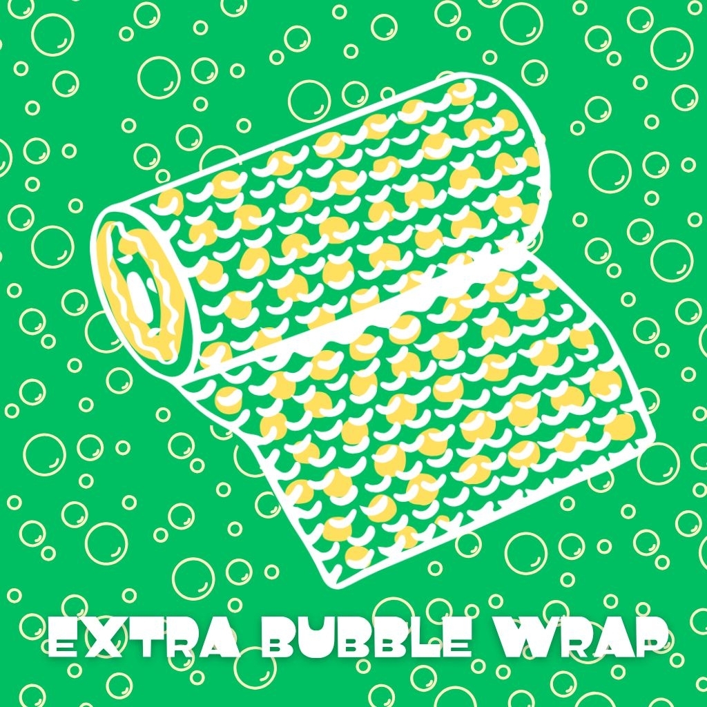 

EXTRA SAFETY BUBBLE WRAP