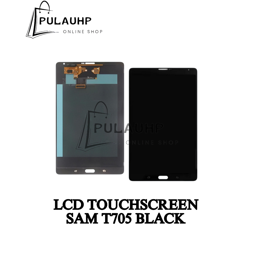 PULAUHP _ LCD TOUCHSCREEN Samsung T705 BLACK