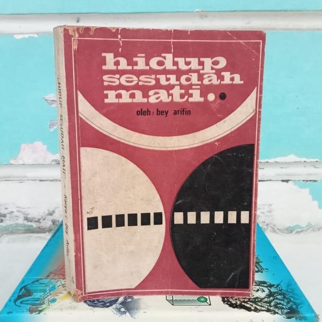 Hidup Sesudah Mati - H. Bey Arifin (Sambutan: M. Natsir)