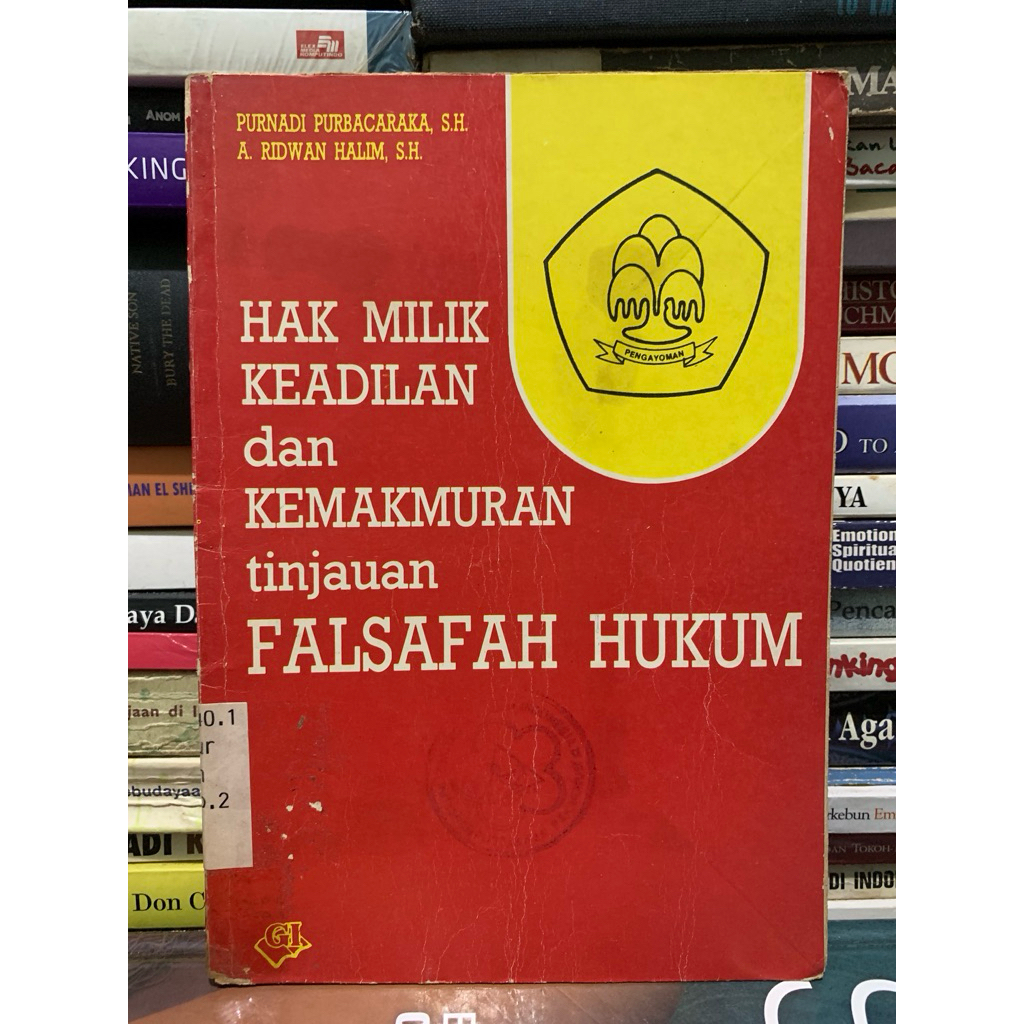 

Hak milik keadilan dan kemakmuran tinjauan falsafah hukum by Purnadi purbacaraka ASLI ORIGINAL