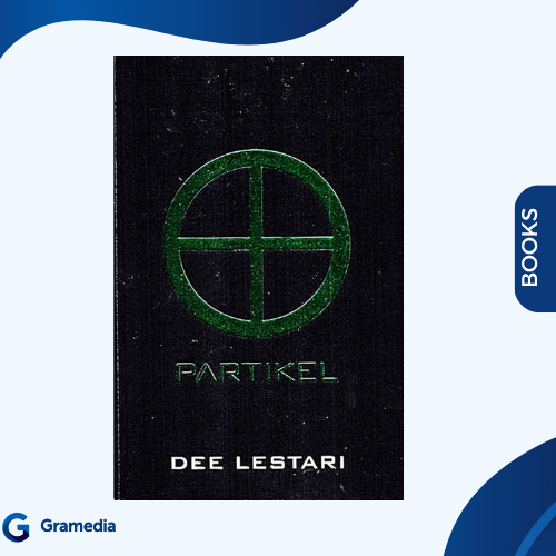 Gramedia Medan - SUPERNOVA #4 PARTIKEL