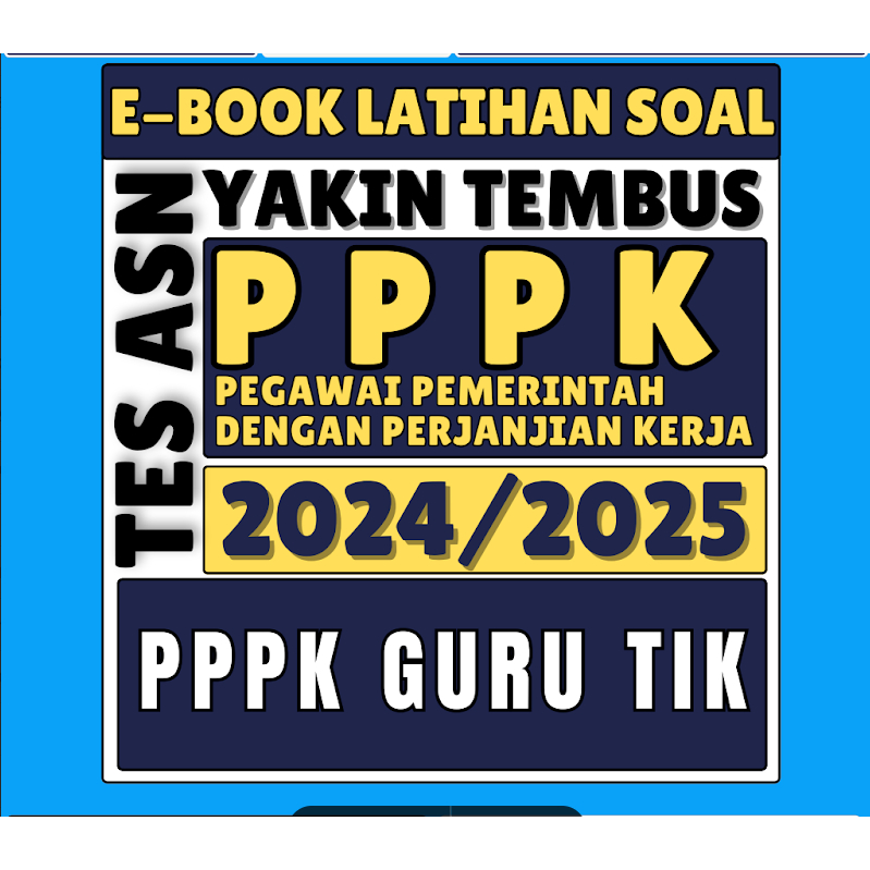 LATIHAN SOAL TES ASN PPPK GURU TIK 2024 / 2025