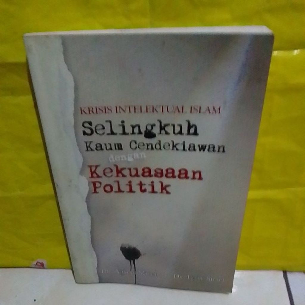 buku original / buku krisis intelektual Islam kaum cendekiawan dengan kekuasaan politik