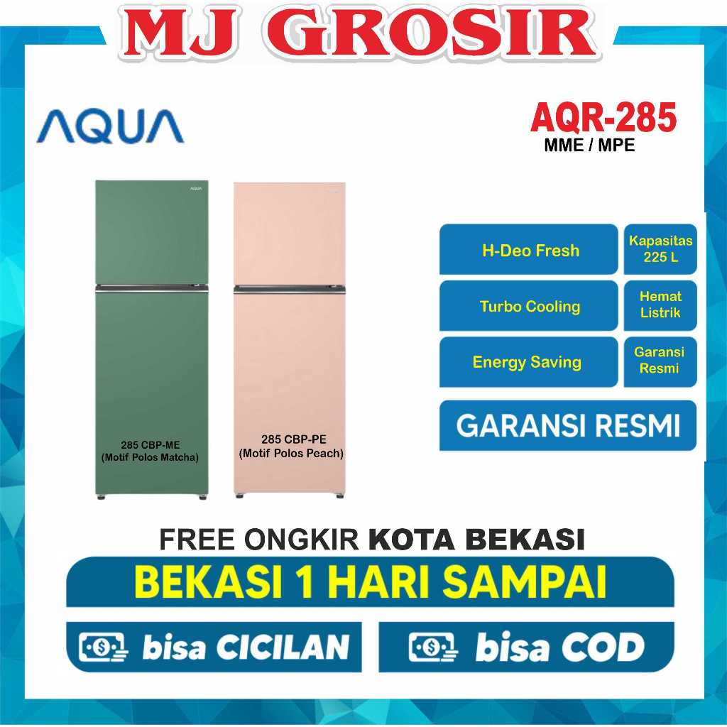 KULKAS AQUA JAPAN DTM 285 CBP (DS/ME/PE ) / SK V 235 PABB / SJ 316 MNHS / PRW 29 MNX LEMARI ES 2 PIN