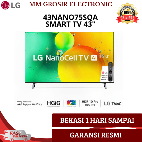 LG SMART TV DIGITAL 43 INCI NANO CELL 43NANO75SQA 43 NANO 75SQA 43NANO75 SQA GARANSI RESMI
