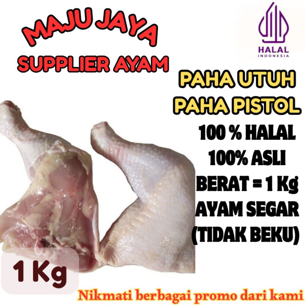 

PAHA UTUH 1 Kg (1000gr) SEGAR / BERSIH / PAHA PISTOL/ PAHA UTUH BONE IN / PAHA AYAM UTUH DENGAN TULANG /FRESH BERSIH / TIDAK BEKU / HALAL / AMAN DIKONSUMSI