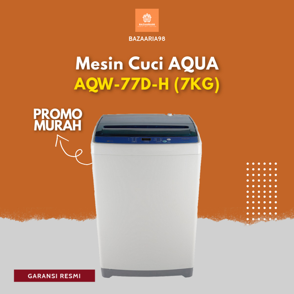 Mesin Cuci AQUA AQW-77D-H [Murah]