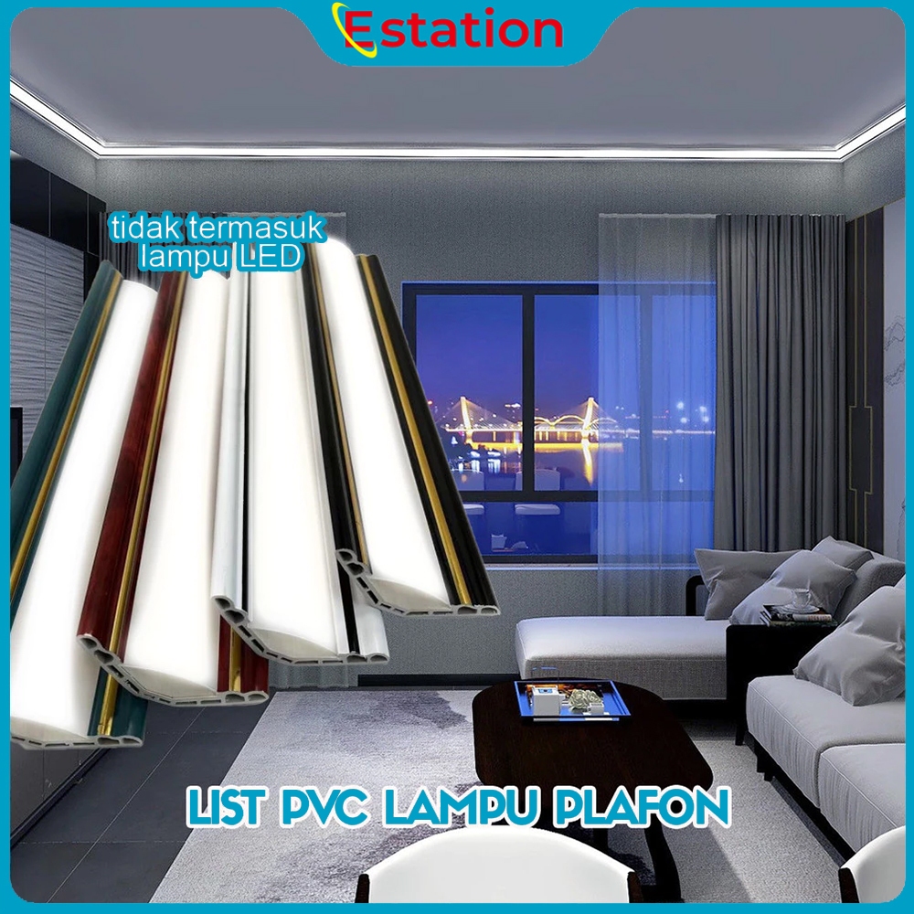 Estation -  List Lampu Plafon PVC Panjang 290CM / List Lampu LED Dekorasi rumah Mewah