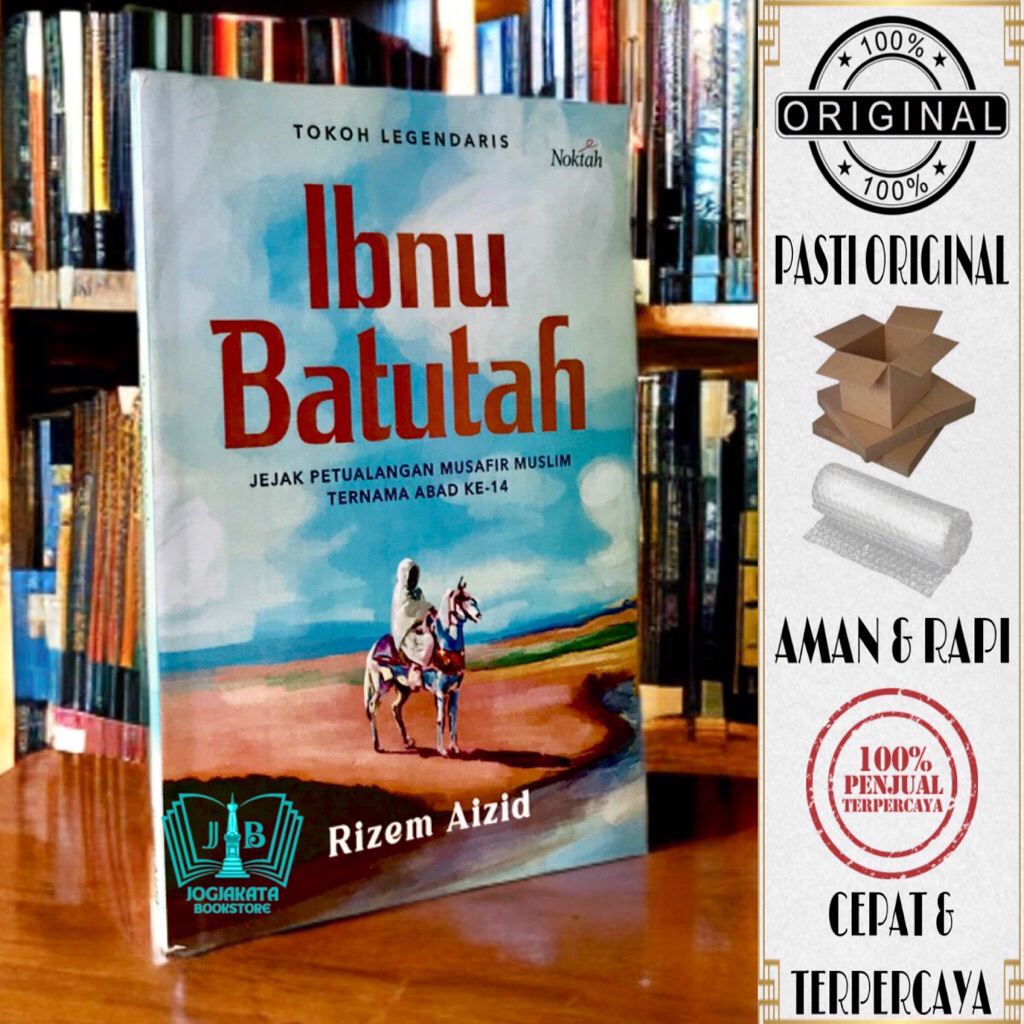 Buku Ibnu Batutah - Jejak Petualangan Musafir Muslim Ternama Abad 14 - Rizem Aizid