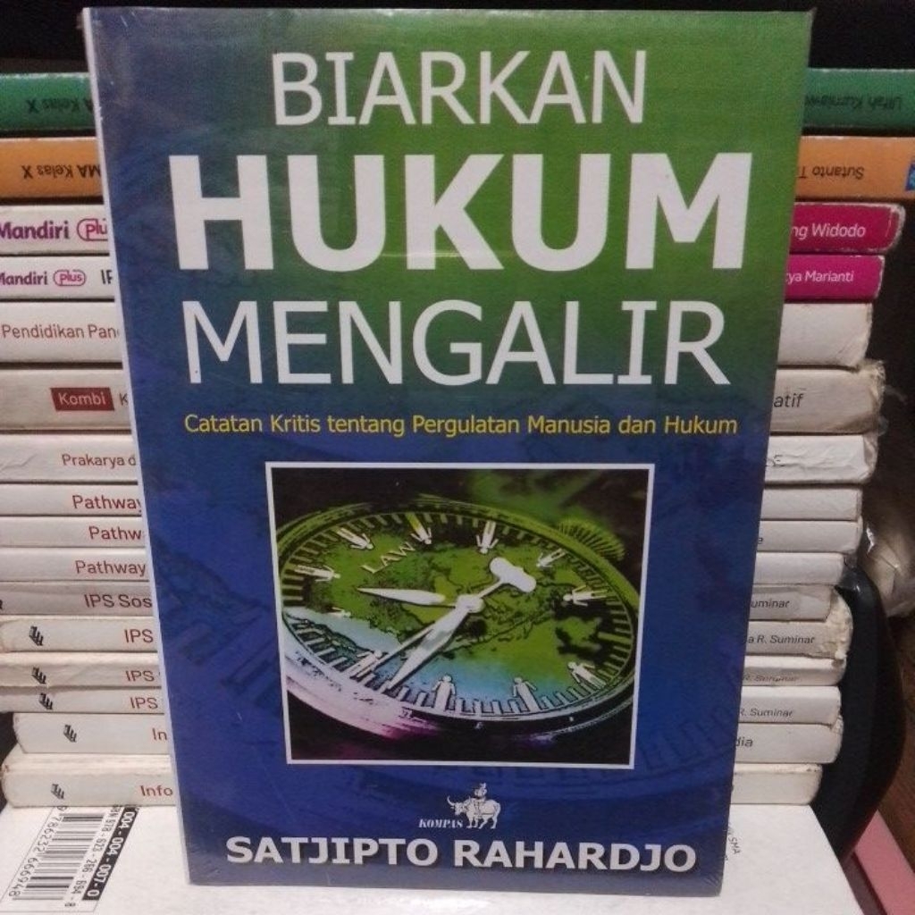 biarkan hukum mengalir sacipto Rahardjo